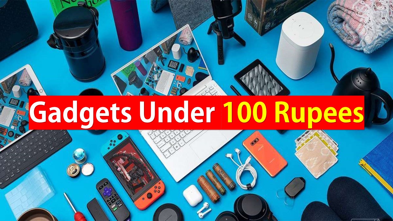 10 Must-Have Gadgets on  Under 100 Rupees: Budget-Friendly